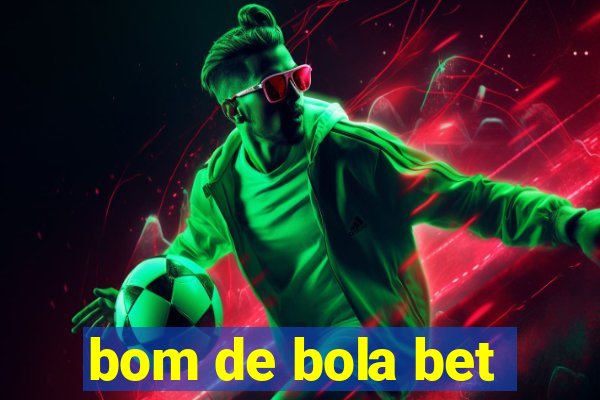 bom de bola bet